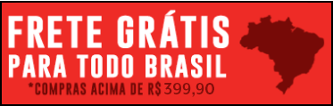 frete gratis para todo o Brasil